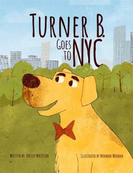 Hardcover Turner B. Goes to NYC Book