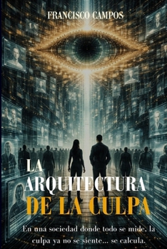 Paperback La Arquitectura de la Culpa [Spanish] Book