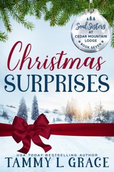 Christmas Surprises - Book #7 of the Soul Sisters at Cedar Mountain Lodge