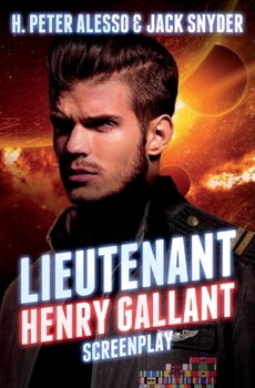 Paperback Lieutenant Henry Gallant: Screenplay Book