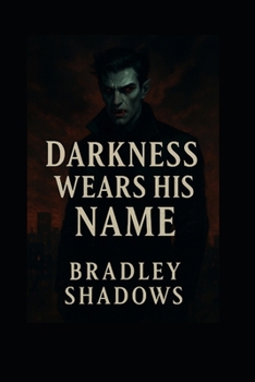 Paperback Darkness Wears His Name Book
