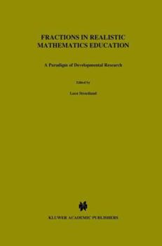 Paperback Fractions in Realistic Mathematics Education: A Paradigm of Developmental Research Book