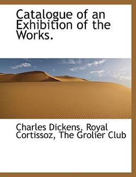 Catalogue of an Exhibition of the Works