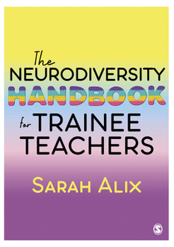 Paperback The Neurodiversity Handbook for Trainee Teachers Book