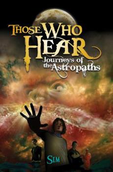 Paperback Those Who Hear: Journeys of the Astropaths Book