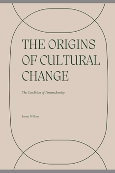 Paperback The origins of cultural change: The Condition of Postmodernity Book