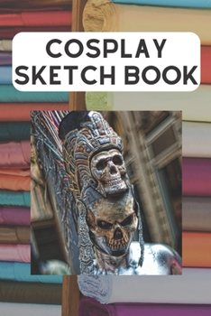 Paperback CosPlay Sketch Book: Dual layout sketch paper for character design Book