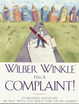 Paperback Wilber Winkle Has a Complaint! Book