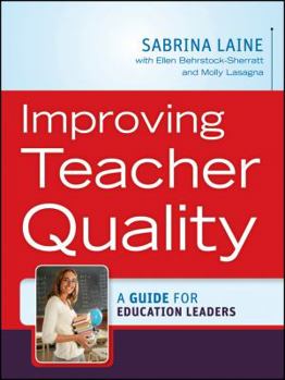 Paperback Improving Teacher Quality: A Guide for Education Leaders Book