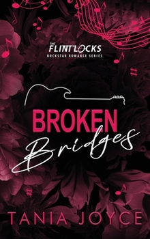 Hardcover Broken Bridges: A Slow Burn Rockstar Romance - DISCREET SPECIAL EDITION Book