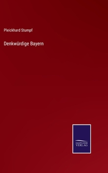 Hardcover Denkwürdige Bayern [German] Book