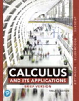 Loose Leaf Calculus and Its Applications, Brief Version, Loose-Leaf Version, Plus Mylab Math with Pearson E-Text -- 24-Month Access Card Package [With Access Cod Book