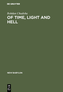 Hardcover Of Time, Light and Hell: Essays in Interpretation of the Christian Message Book