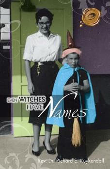 Paperback Even Witches Have Names Book