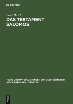 Hardcover Das Testament Salomos: Die Älteste Christliche Dämonologie, Kommentiert Und in Deutscher Erstübersetzung [German] Book