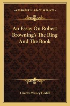 Paperback An Essay On Robert Browning's The Ring And The Book