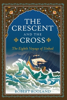 Paperback The Crescent and the Cross: The Eighth Voyage of Sinbad Book