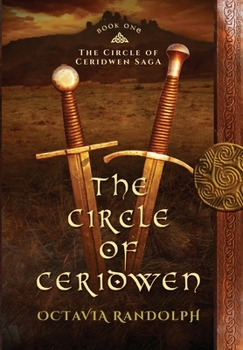 Hardcover The Circle of Ceridwen: Book One of The Circle of Ceridwen Saga Book