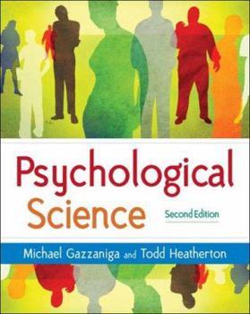 Hardcover Psychological Science: Mind, Brain, and Behavior Book