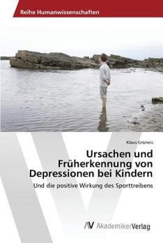 Paperback Ursachen und Früherkennung von Depressionen bei Kindern [German] Book