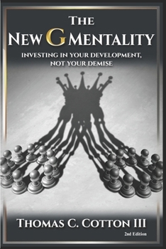 Paperback The New G Mentality: Investing In Your Development, Not Your Demise - 2nd Edition Book