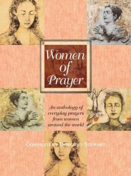Hardcover Women of Prayer: An Anthology of Everyday Prayers from Women Around the World Book