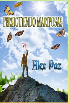 Paperback Persiguiendo Mariposas [Spanish] Book