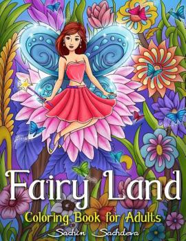 Paperback Fairy Land: Enchanted Fantasy Coloring Book for Adults Book
