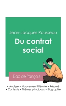 Réussir son Bac de philosophie 2023: Analyse de l'essai Du contrat social de Jean-Jacques Rousseau