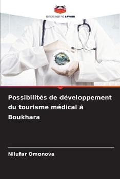 Paperback Possibilités de développement du tourisme médical à Boukhara [French] Book