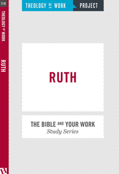 Paperback Ruth [The Bible and Your Work Study Series] Book