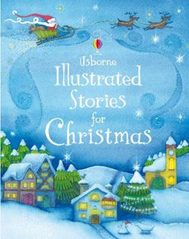 Hardcover Usborne Illustrated Stories for Christmas. Book