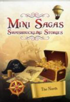 Paperback Mini Sagas - Swashbuckling Stories the North Book