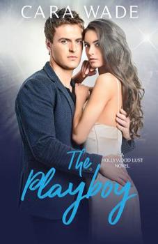 Paperback The Playboy (Hollywood Lust) Book