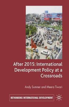 Paperback After 2015: International Development Policy at a Crossroads Book