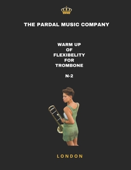 Paperback Warm Up of Flexibelity for Trombone N-2: London Book