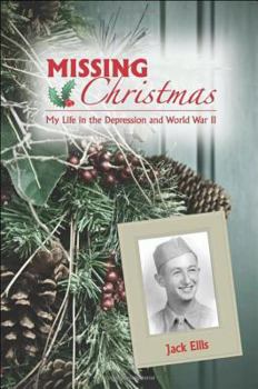 Paperback Missing Christmas: My Life in the Depression and World War II Book