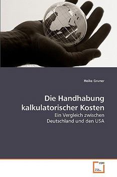 Paperback Die Handhabung kalkulatorischer Kosten [German] Book