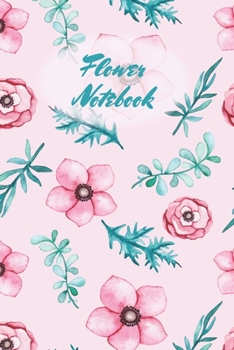 Paperback Flower Notebook: Liniertes A5 Notizbuch f?r alle die Blumen lieben mit farbigem Inlay - Gl?nzendes Softcover Book