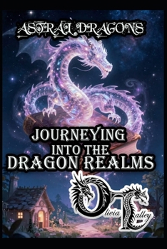 Paperback Astral Dragons: Journeying Into the Dragon Realms Book