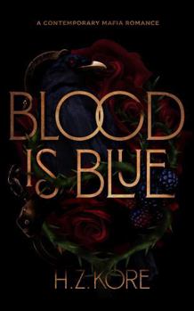 Paperback Blood is Blue: A Forbidden Mafia Romance Book