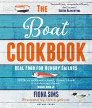 Paperback The Boat Cookbook: Real Food for Hungry Sailors Book