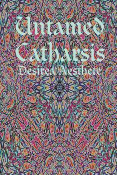 Paperback Untamed Catharsis Book