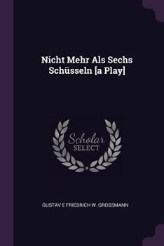 Paperback Nicht Mehr Als Sechs Schüsseln [a Play] Book