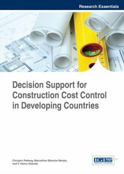 Decision Support for Construction Cost Control in Developing Countries
