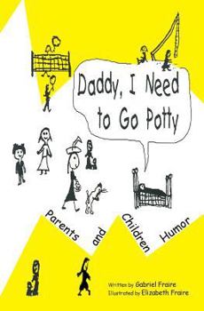 Paperback Daddy I Need To Go Potty Book