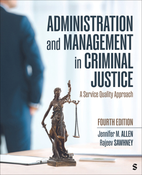 Paperback Administration and Management in Criminal Justice: A Service Quality Approach Book