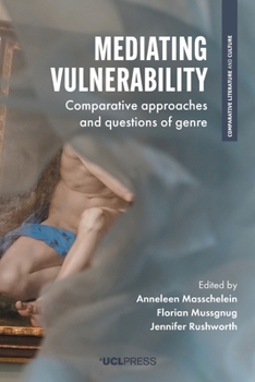 Paperback Mediating Vulnerability: Comparative approaches and questions of genre Book