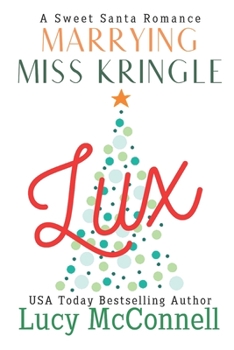 Paperback Marrying Miss Kringle: Lux Book