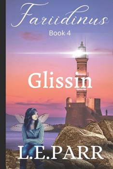 Glissin - Book #4 of the Fariidinus